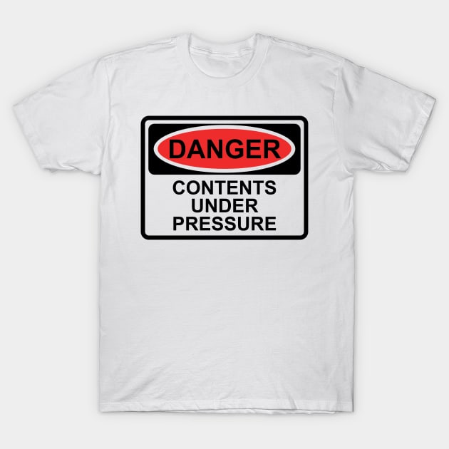 Contents Under Pressure T-Shirt by at1102Studio